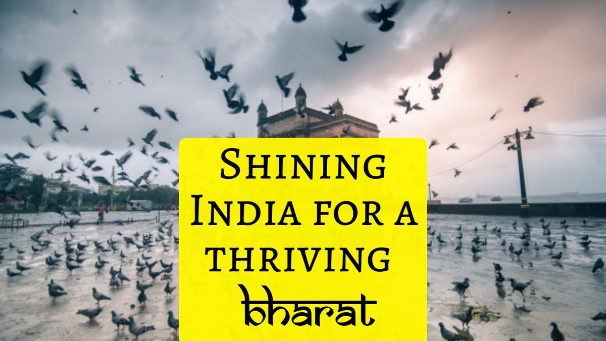 Shining India for a thriving Bharat-