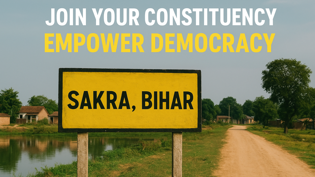 Sakra, Bihar - Join your constituency, empower democracy